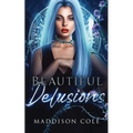 Beautiful Delusions - Paperback