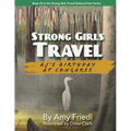 Strong Girls Travel: AJ's Birthday at Congaree - Paperback