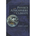 Physics of the Atmosphere and Climate - Hardcover