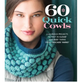 60 Quick Cowls: Luxurious Projects to Knit in Cloud and Duo Yarns from Cascade Yarns - Paperback