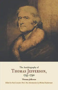 Autobiography of Thomas Jefferson, 1743-1790 - Paperback