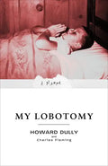 My Lobotomy: A Memoir - Paperback