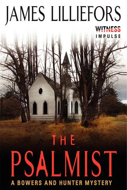 The Psalmist: A Bowers and Hunter Mystery - Paperback