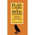 Flatlanders and Ridgerunners: Folktales from the Mountains of Northern Pennsylvania - Paperback