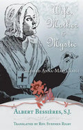 Wife Mother & Mystic: Blessed Anna-Maria Taigi - Paperback