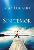 Sin temor: Imagina tu vida sin preocupación = Fearless - Paperback