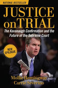Justice on Trial: The Kavanaugh Confirmation and the Future of the Supreme Court - Paperback