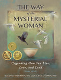The Way of the Mysterial Woman: Upgrading How You Live, Love, and Lead - Paperback