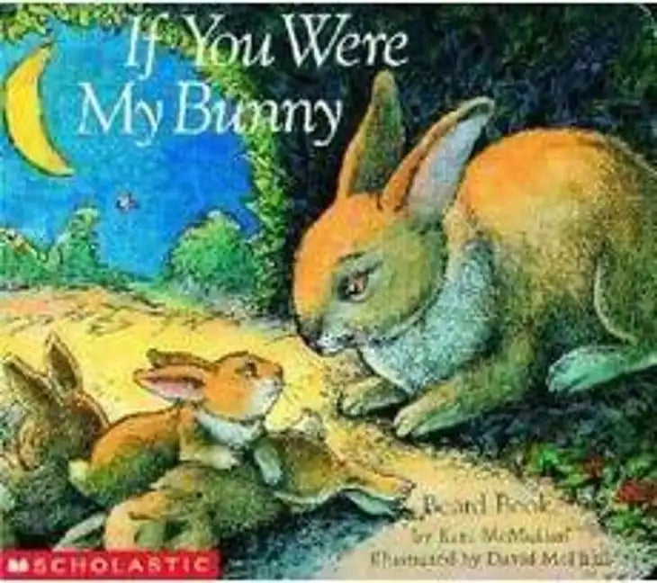 If You Were My Bunny - Board Book