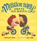 Mustache Baby Meets His Match - Hardcover