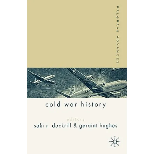 Palgrave Advances in Cold War History: - Hardcover
