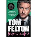 Beyond the Wand: The Magic and Mayhem of Growing Up a Wizard - Paperback
