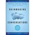 Rainmaking Conversations: Influence, Persuade, and Sell in Any Situation - Hardcover