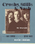 Crosby, Stills & Nash: The Biography (-40th Anniversary, Updated) - Paperback