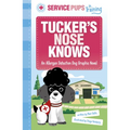 Tucker's Nose Knows: An Allergen Detection Dog Graphic Novel - Paperback