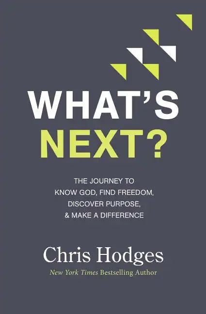 What's Next?: The Journey to Know God, Find Freedom, Discover Purpose, and Make a Difference - The Perfect Christian Graduation Gifts for to Celebrate - Paperback
