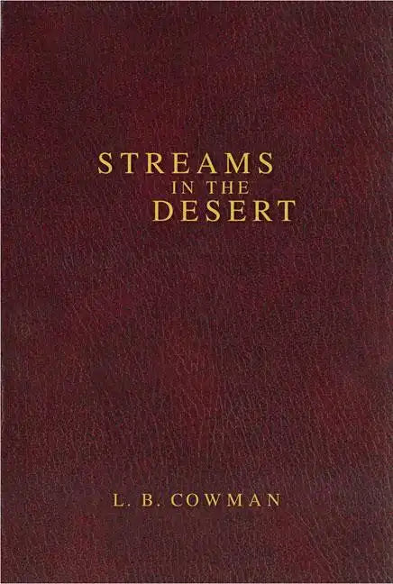 Contemporary Classic/Streams in the Desert: 366 Meditations for Encouragement and Inspiration - Hardcover