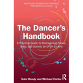 The Dancer's Handbook: A Practical Guide to Reimagining Dance, Body, and Society by OFEN Co-Arts - Paperback