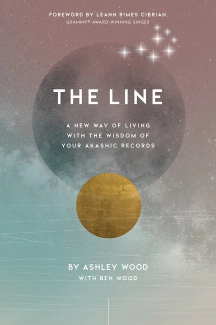 The Line: A New Way of Living with the Wisdom of Your Akashic Records - Paperback