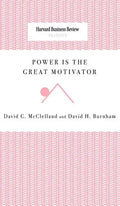 Power Is the Great Motivator - Hardcover