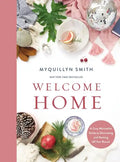 Welcome Home: A Cozy Minimalist Guide to Decorating and Hosting All Year Round - Hardcover