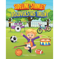Sideline Stanley Discovers His Talent - Paperback