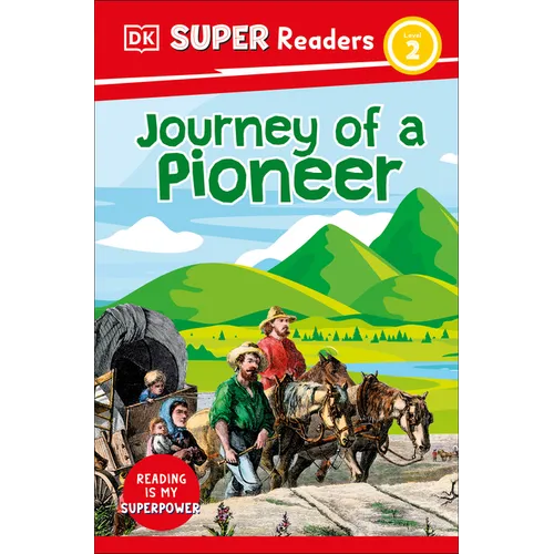 DK Super Readers Level 2 Journey of a Pioneer - Paperback
