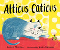 Atticus Caticus - Hardcover
