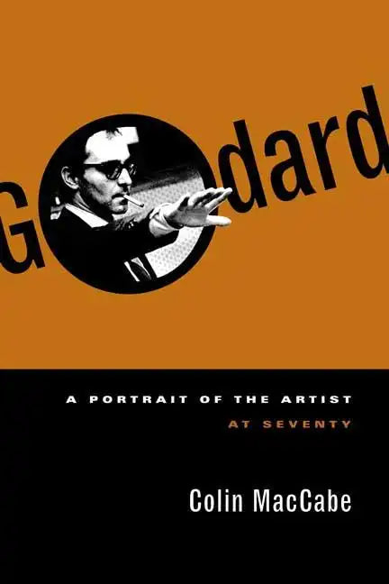 Godard: A Portrait of the Artist at Seventy - Paperback