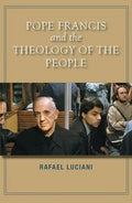 Pope Francis and the Theology of the People - Paperback