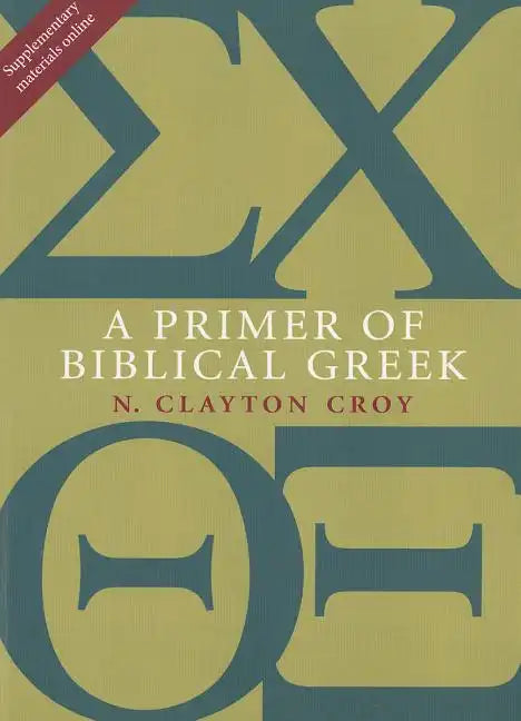 A Primer of Biblical Greek - Paperback
