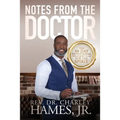 Notes From The Doctor: The 60 Day Devotional Treatment Plan For The Spirit - Paperback