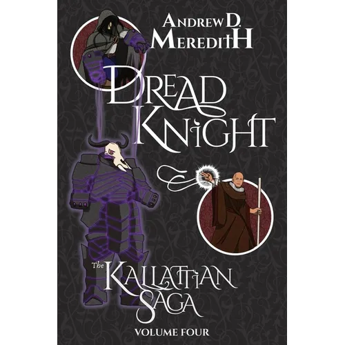 Dread Knight: Kallattian Saga, Volume Four - Paperback
