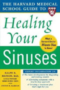 Harvard Medical School Guide to Healing Your Sinuses - Paperback