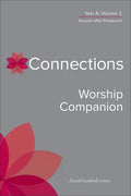 Connections Worship Companion, Year A, Volume 2: Season After Pentecost - Hardcover
