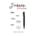 Scribbles... In Waiting - Paperback
