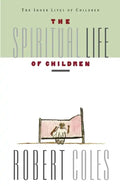 The Spiritual Life of Children - Paperback
