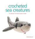 Crocheted Sea Creatures: A Collection of Marine Mates to Make - Paperback