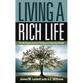 Living a Rich Life: The No-Regrets Guide to Building and Spending Wealth - Paperback