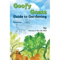 Goofy Goats Guide to Gardening - Paperback
