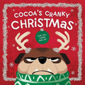 Cocoa's Cranky Christmas: A Silly, Interactive Story about a Grumpy Dog Finding Holiday Cheer - Board Book