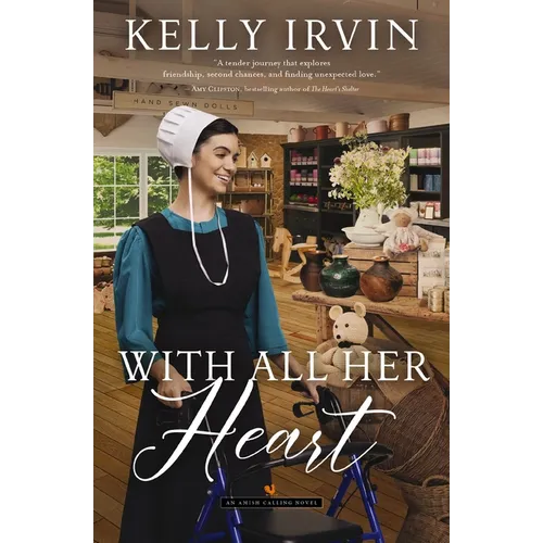 With All Her Heart: An Amish Calling Novel - Paperback