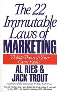 The 22 Immutable Laws of Marketing: Exposed and Explained by the World's Two - Paperback