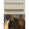 A Matter of Truth-The Struggle for African Heritage & Indigenous People Equal Rights in Providence, Rhode Island (1620-2020) - Hardcover