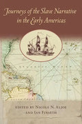 Journeys of the Slave Narrative in the Early Americas - Paperback