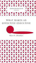 What Makes an Effective Executive (Harvard Business Review Classics) - Hardcover