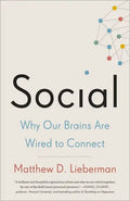 Social: Why Our Brains Are Wired to Connect - Paperback