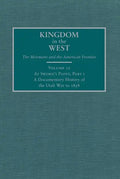 At Sword's Point, Part I: A Documentary History of the Utah War to 1858 - Hardcover