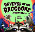 Revenge of the Raccoons - Hardcover