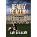 Deadly Equation: An AJ Docker and Banshee Thriller - Paperback